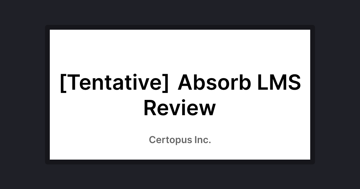  tentative absorb lms review